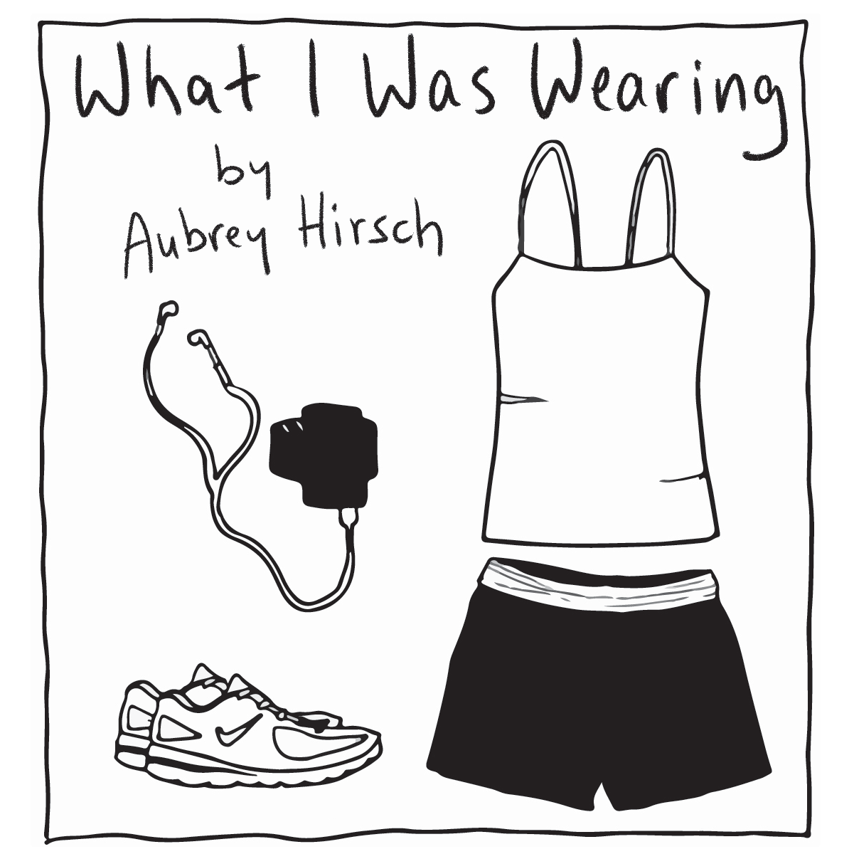 'What I Was Wearing'