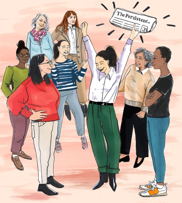 An illustration of a woman holding a newspaper, "The Persistent" surrounded by other women smiling at her. The image is joyful.